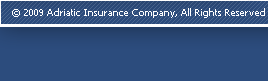 2009 Sdriatic Insurance Company, All Rights Reserved